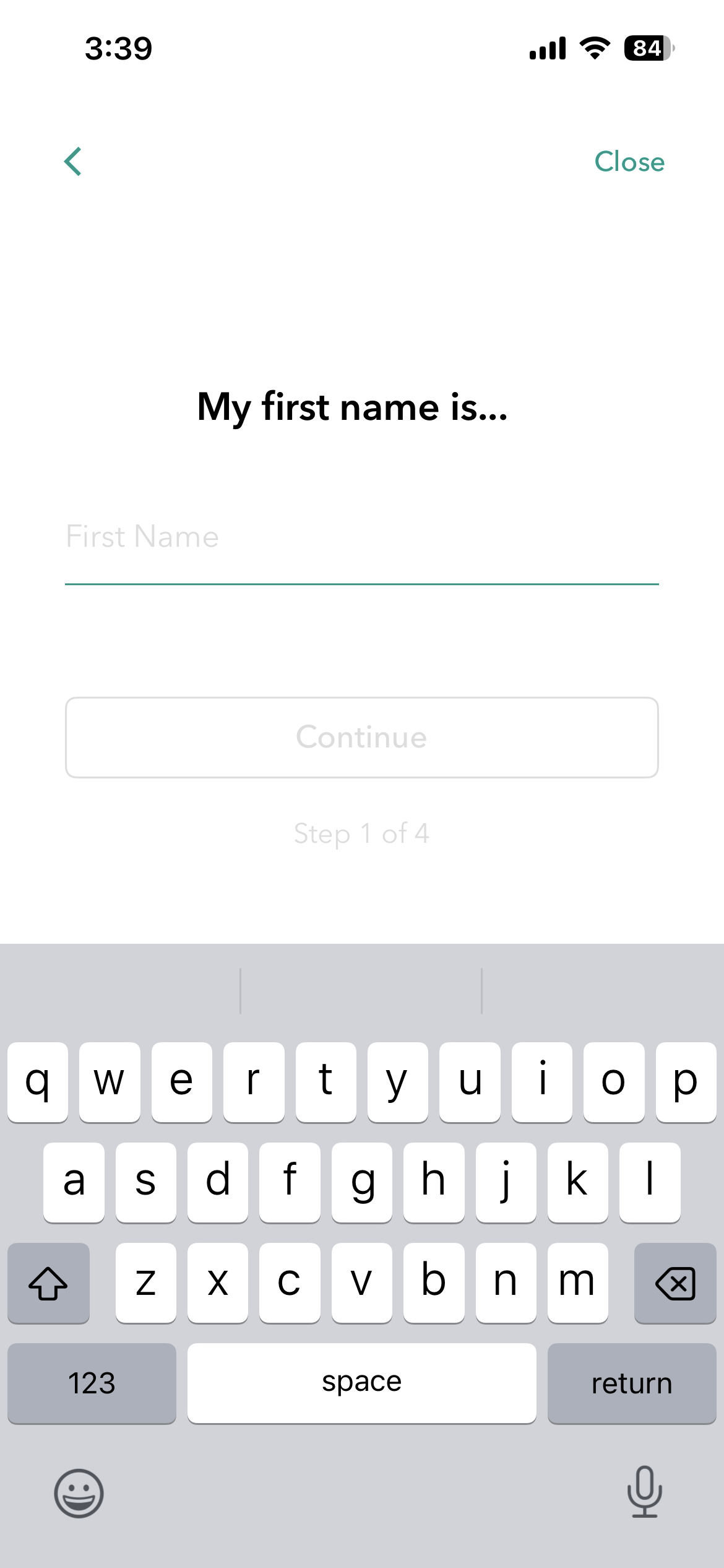 Sign-up step 1 of 4: My first name is…, with one field and a disabled Continue button.