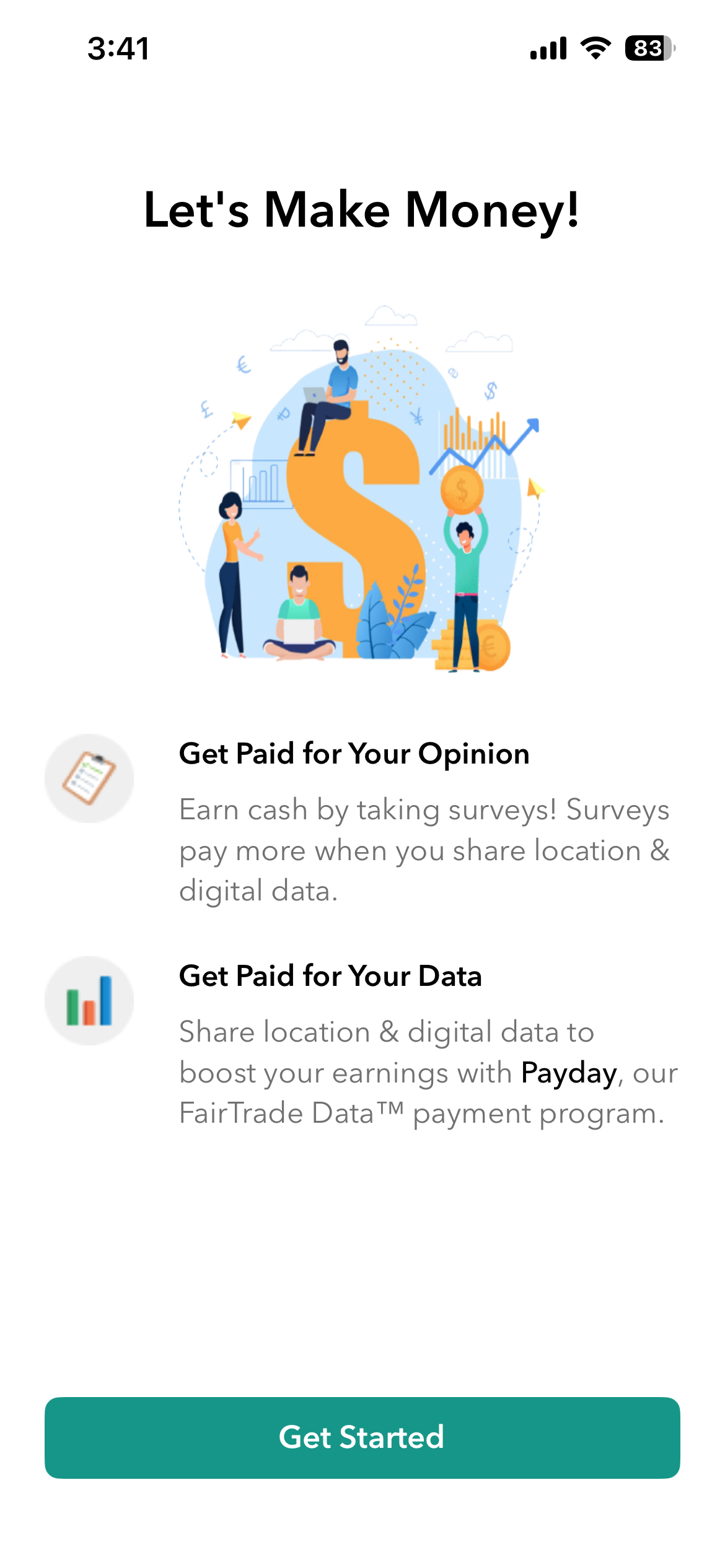 Tutorial screen: Let's Make Money! Get paid for your opinion and get paid for your data, with a Get Started button.